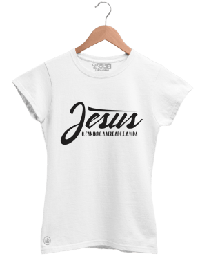 CAMISETA JESUS O CAMINHO A VERDADE E A VIDA