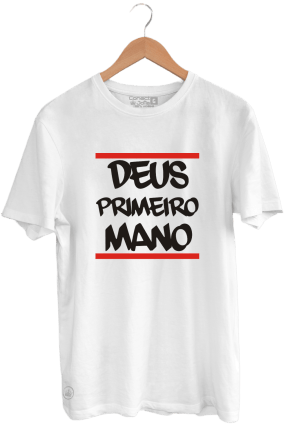 CAMISETA DEUS PRIMEIRO, MANO