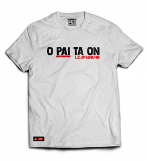 CAMISETA "O PAI TA ON" - LC 24:36.43